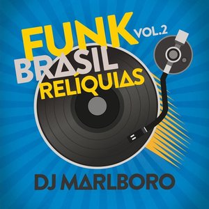 Image for 'Funk Brasil Relíquias, Vol. 2'