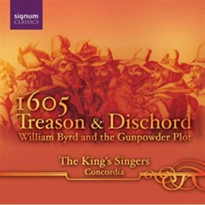 Image for '1605 Treason and Dischord: William Byrd and the Gunpowder Plot'