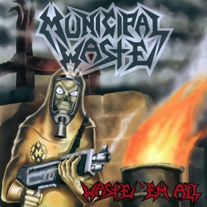 Image for 'Waste 'em All'