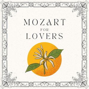 Image for ''Mozart for Lovers': Classical Valentine's Day'
