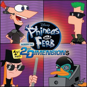 Image for 'Phineas and Ferb: Across the 1st and 2nd Dimensions'