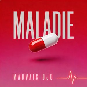Image for 'Maladie'