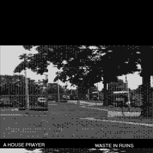 Image for 'A HOUSE PRAYER'