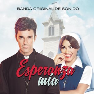 Zdjęcia dla 'Esperanza Mía (Banda Original de Sonido)'