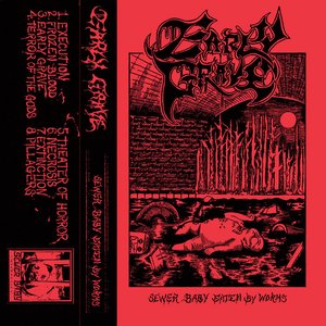 Image for 'Sewer Baby Eaten By Worms'