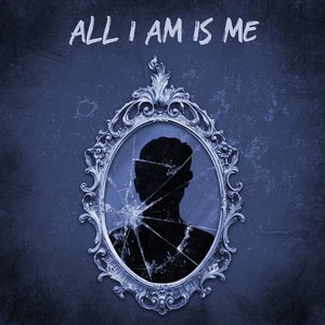 Image for 'All I Am Is Me'