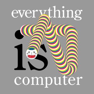 Image for 'Everything is Computer'