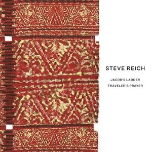 Image for 'Steve Reich: Jacob's Ladder/Traveler's Prayer'