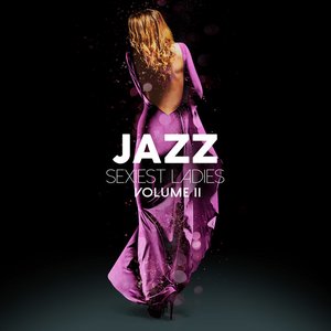 Zdjęcia dla 'Jazz Sexiest Ladies, Vol. 2'