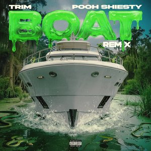 Image for 'BOAT REMIX (feat. Pooh Shiesty) SLIMEY EDITION'