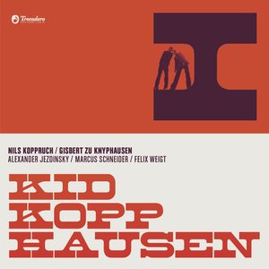 Image for 'Kid Kopphausen (Gisbert zu Knyphausen & Nils Koppruch)'