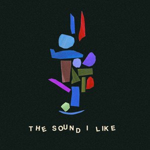'The Sound I Like' için resim