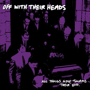 Image for 'All Things Move Toward Their End.'