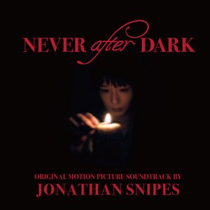 Image for 'Never After Dark (Original Motion Picture Soundtrack)'
