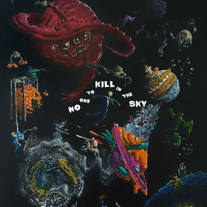 Image for 'No One to Kill in The Sky'
