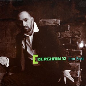 Image for 'Berghain 03 - Len Faki'