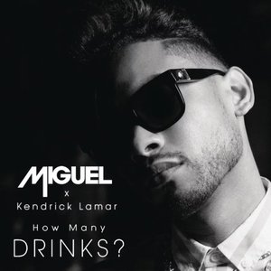 Bild für 'How Many Drinks? (feat. Kendrick Lamar)'