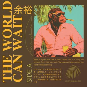 Bild für 'The World Can Wait'