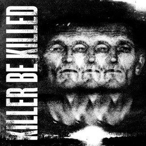 Image for 'Killer Be Killed'