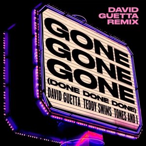 Image for 'Gone Gone Gone (Done Done Done) [feat. Teddy Swims] [David Guetta Remix]'