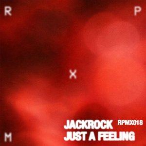 'Just A Feeling EP'の画像