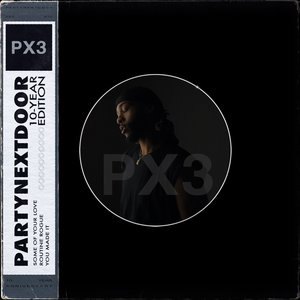 Image for 'PARTYNEXTDOOR 3 (P3) [10-YEAR EDITION]'