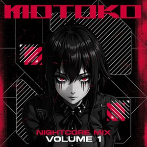 Image for 'MOTOKO: NIGHTCORE MIX, Vol. 1'