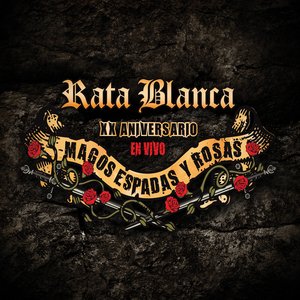 Image for 'XX aniversario en vivo - Magos, Espadas y Rosas'