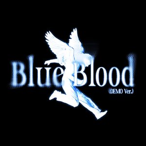 Image for '<Blue Blood (DEMO Ver.)>'