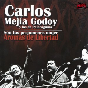 Zdjęcia dla 'Aromas de Libertad (Son Tus Perjúmenes Mujer)'