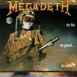 Image for 'So Far, So Good...So What!'