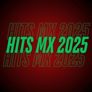 Image for 'Hits MX 2025'