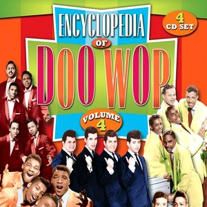 Image for 'The Encyclopedia Of Doo Wop vol.4'