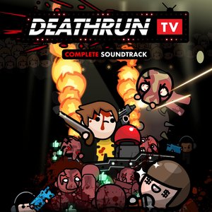 Image for 'Deathrun TV Complete Soundtrack (Original Game Soundtrack)'
