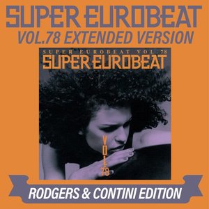 Image for 'SUPER EUROBEAT (VOL.78 EXTENDED VERSION RODGERS & CONTINI EDITION)'