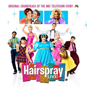 Bild für 'Hairspray Live! Original Soundtrack of the NBC Television Event'