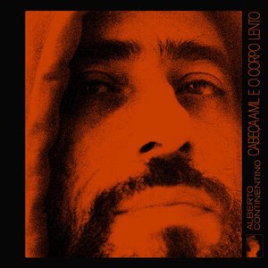 Image for 'Cabeça a Mil e o Corpo Lento'
