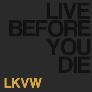 Bild für 'Live Before You Die'