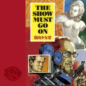 Immagine per 'THE SHOW MUST GO ON'
