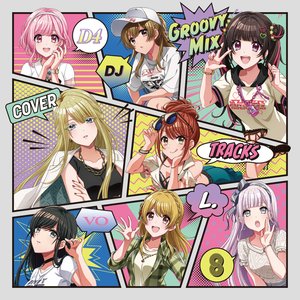 Image for 'D4DJ Groovy Mix COVER TRACKS vol.8'