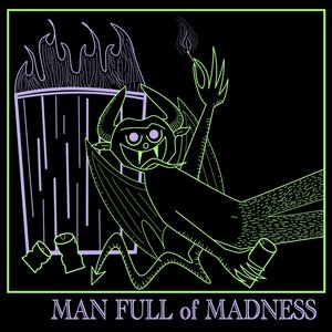 Image for 'Man Full of Madness'