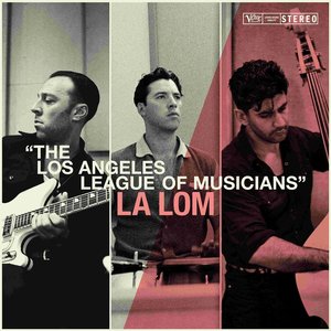 Imagen de 'The Los Angeles League Of Musicians'