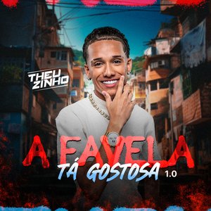 Image for 'A Favela Ta Gostosa 1.0'