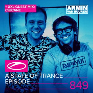 Image for 'A State Of Trance Episode 849 (+ XXL Guest Mix: Chicane)'