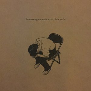 Image for 'The Morning Sun & the End of the World'