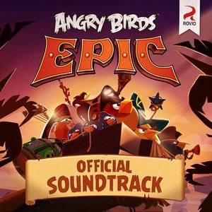 Image for 'Angry Birds Epic! (Original Game Soundtrack)'