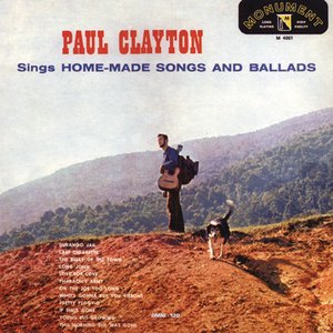 'Paul Clayton Sings Home Made Songs And Ballads'の画像