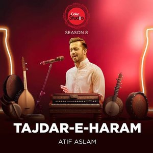 Immagine per 'Tajdar-E-Haram (Coke Studio Season 8)'