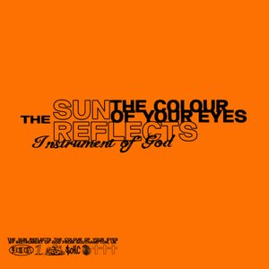 Image for 'The Sun Reflects the Colour of Your Eyes'