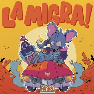 Image for 'La Migra!'